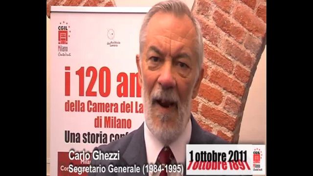 120 Anni della Camera del  Lavoro di Milano - 1 Ottobre 2011 - Gli auguri di Carlo Ghezzi