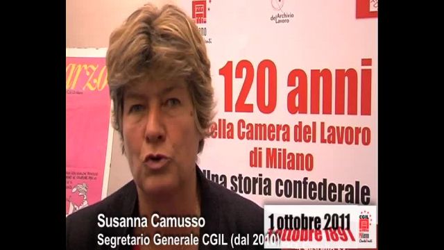 120 Anni della Camera del  Lavoro di Milano -  1 Ottobre 2011 - Gli auguri di Susanna Camusso